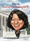 [Who Was/Is...? 01] • Who Is Sonia Sotomayor?